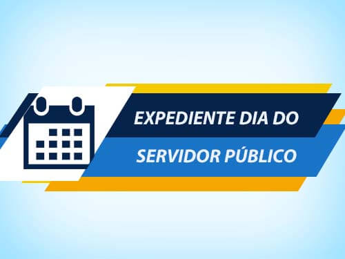 Expediente Dia do Servidor Público